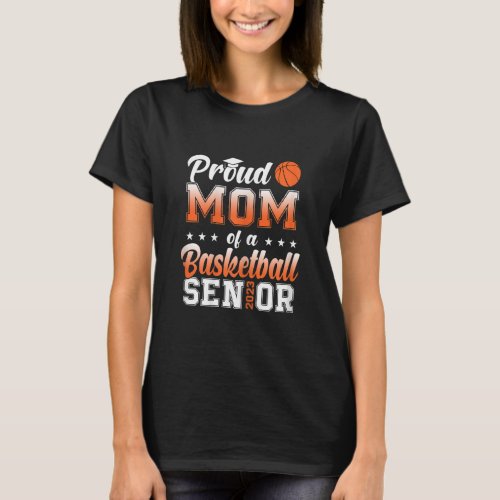Womens Proud Mom Of A Basketball Senior 2023 Funny T_Shirt