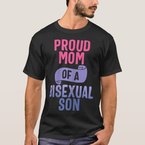 Womens Proud Mom Of A Bisexual SON LGBT_Q Bi Pride T_Shirt