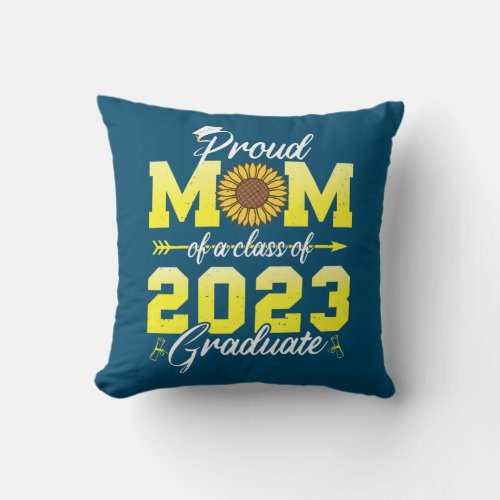 Womens Proud Mom Of A Class Of 2023 Graduate Throw Pillow