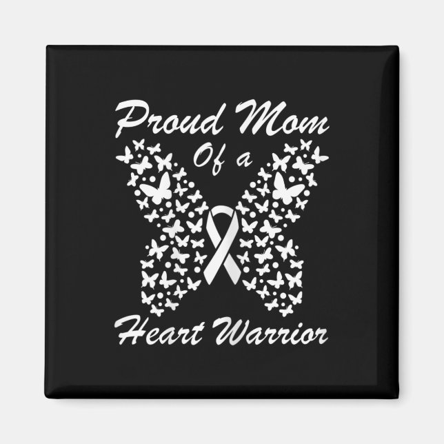 Womens Proud Mom Of A Heart Warrior Heart Disease  Magnet (Front)