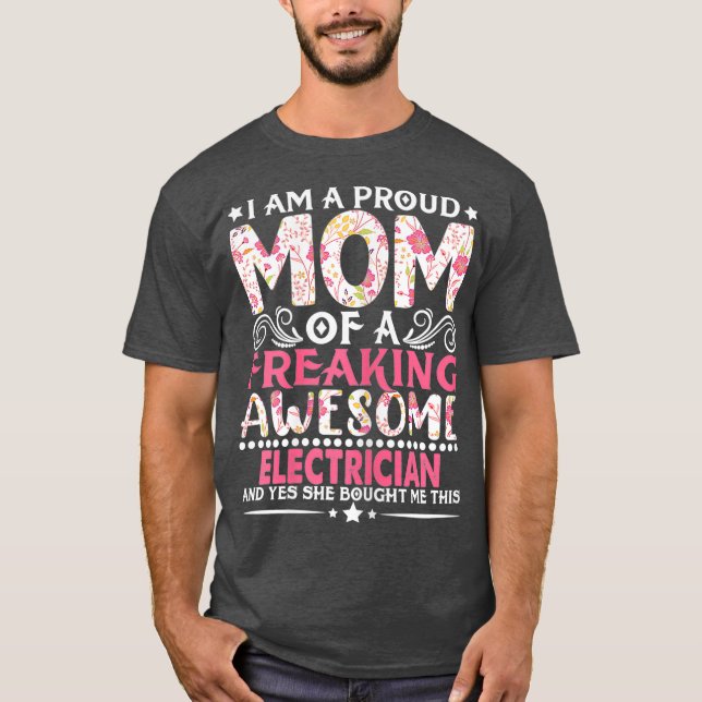 Womens Proud Mom Of An Electrician Mothers Day T-Shirt (Front)