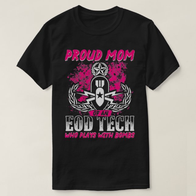Womens Proud Mom of an EOD Eplosive Ordnance Dispo T-Shirt (Design Front)