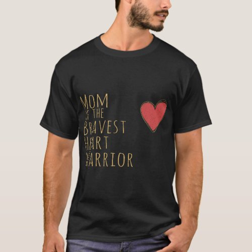 Womens Proud Mom of Bravest Heart Warrior CHD Awar T_Shirt