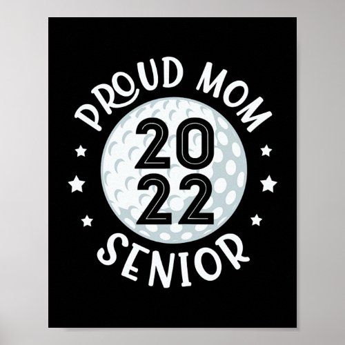 Womens Proud Mom Senior 2022 Golf Graduation Poster