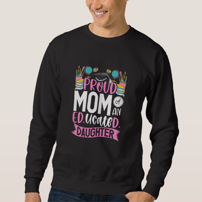 Womens Proud Of An Educated Daughter EdD Degree Ed Sweatshirt (Front)