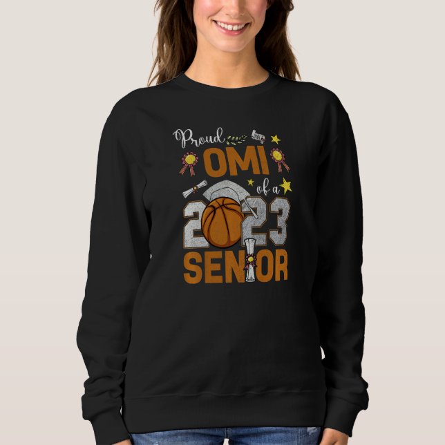 Womens Proud Omi Of A 2023 Senior Basketball Gradu Sweatshirt (Front)