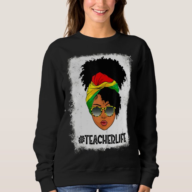 Womens Proud Teacher Life Afro Messy Bun Black His Sweatshirt (Front)
