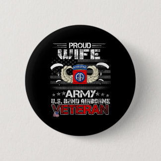 Womens Proud Wife Army Us 82nd Airborne Veteran Fl Button