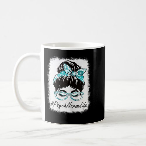 Womens Psych Nurse Messy Bun Bleached World Health Coffee Mug