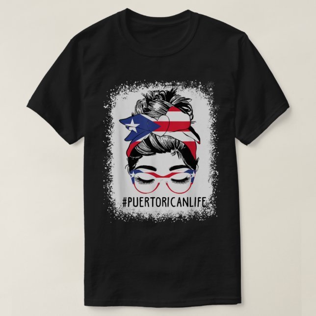 Women's Puerto Rican Life Messy Bun Hair Puerto Ri T-Shirt (Design Front)