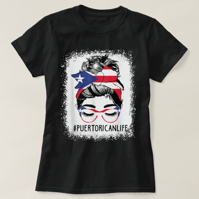 Women's Puerto Rican Life Messy Bun Hair Puerto Ri T-Shirt (Design Front)