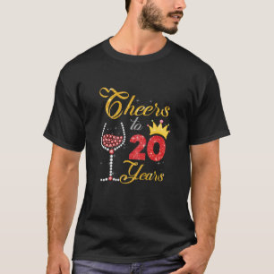 Womens Queen Cheers To 20 Years Old 20th Birthday T-Shirt