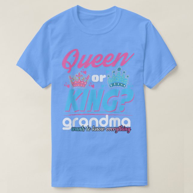 Womens Queen King Grandma Gender Reveal  Pink or B T-Shirt (Design Front)