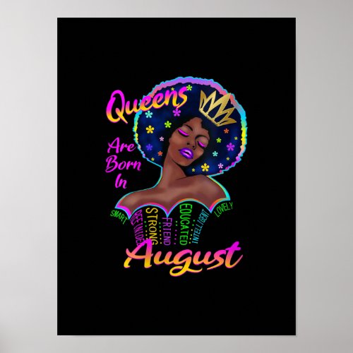 Womens Queens Are Born In August Birthday Black Poster