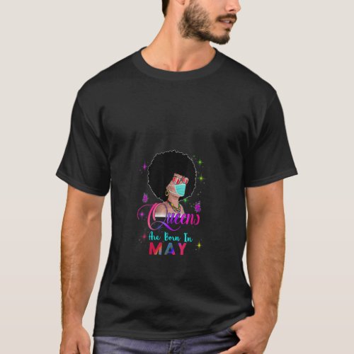 Womens Queens Are Born In May Birthday Girl Face M T_Shirt