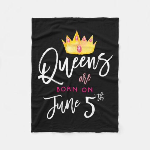 Womens Queens Are Born On June 5th Date Birthday G Fleece Blanket