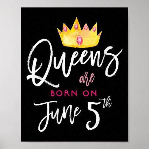 Womens Queens Are Born On June 5th Date Birthday G Poster