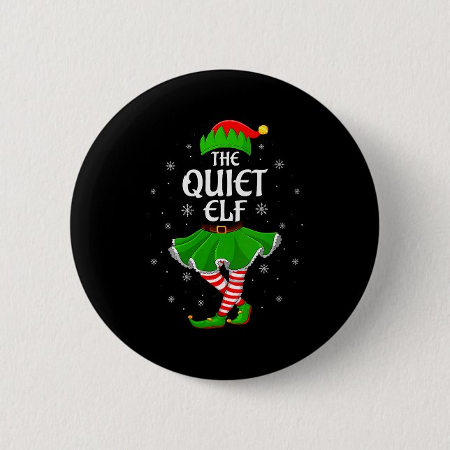 Womens Quiet Elf Christmas Family Girls Women Elf  Button (Front)