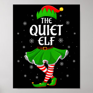 Womens Quiet Elf Christmas Family Girls Women Elf Poster