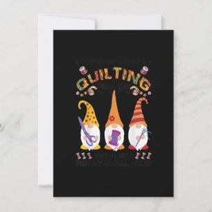 Womens Quilter Were More Than Just Quilting Friend Invitation