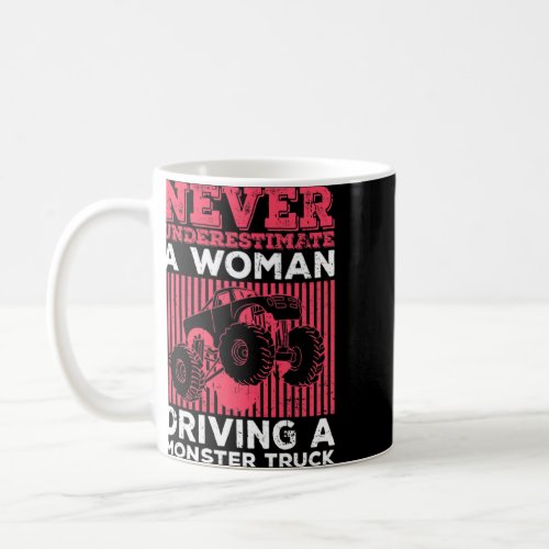 Womens Racing Monster Truck Quote For A Monster Tr Coffee Mug