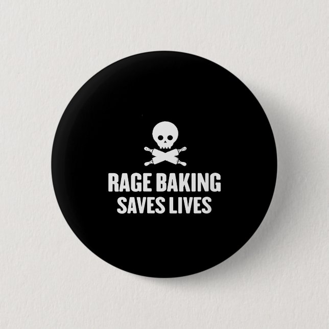 Womens Rage Baking Saves Live Skull Funny Baker Co Button (Front)