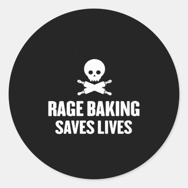 Womens Rage Baking Saves Live Skull Funny Baker Co Classic Round Sticker (Front)