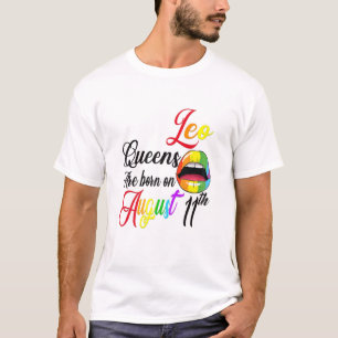 Womens Rainbow Lip Queens Are Born On August 11Th T-Shirt