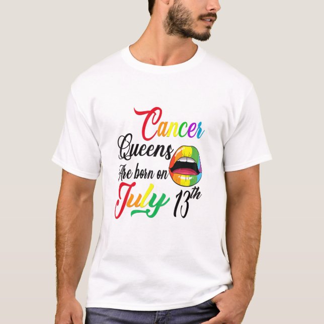 Womens Rainbow Queens Are Born On July 13Th Cancer T-Shirt (Front)