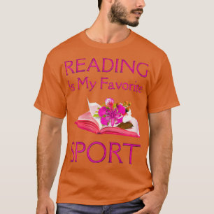 Womens Reading Is My Favorite Sport,, Reader Bookw T-Shirt