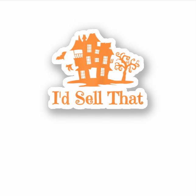 Womens Realtor Halloween I'D Sell That Real Estate Sticker (Front)