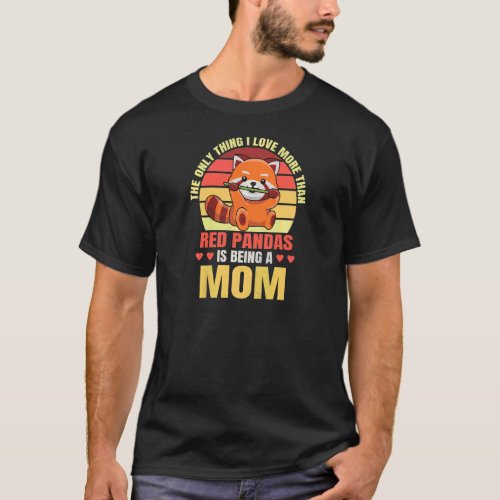 Womens Red Panda Baby For A Red Panda Mom T_Shirt