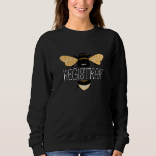 Womens Registrar Bee Teacher Bee School Sweatshirt