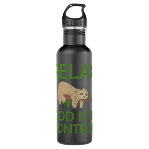 Womens Relax God is in Control Sloth Lover Christi Stainless Steel Water Bottle
