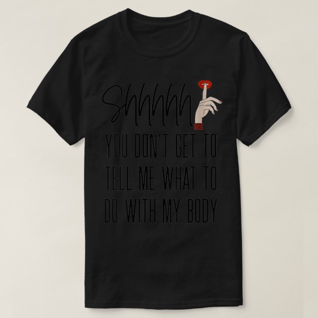 Womens Reproductive Rights  My Body Pro Choice Fem T-Shirt (Design Front)