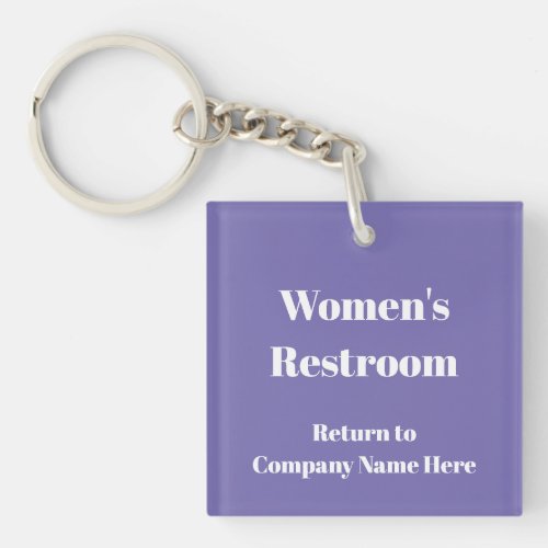 Womens Restroom Return To Company Name Template Keychain