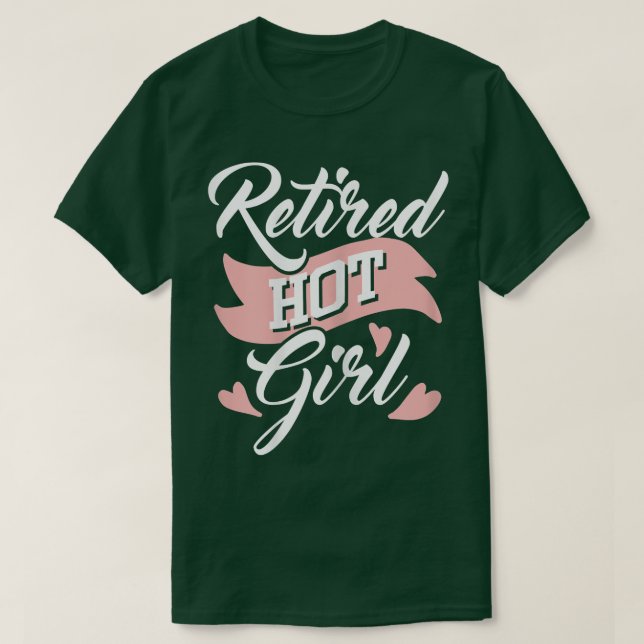 Womens Retired Hot GirlRetirement Retiree Pension  T-Shirt (Design Front)