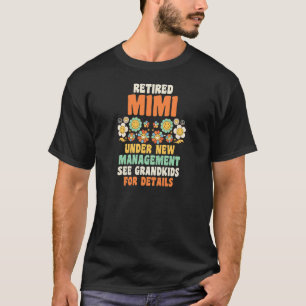 Womens retired mimi under new management grandma   T-Shirt