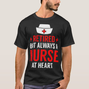 Womens Retired Nurse Cool Nursing Retirements Gift T-Shirt