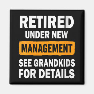 Womens Retired Under New Management See Grandkids Magnet