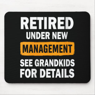 Womens Retired Under New Management See Grandkids Mouse Pad