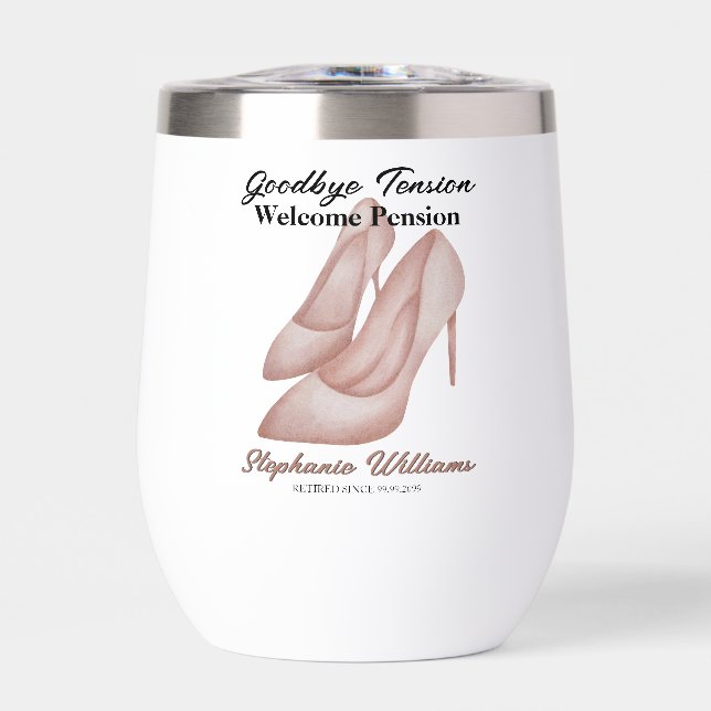 Women's Retirement Goodbye Tension Office Heels Thermal Wine Tumbler (Front)