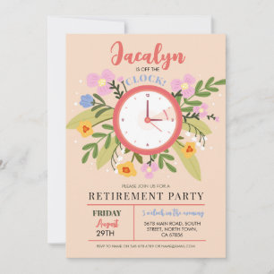Women's Retirement Off The Clock Floral Fun Party Invitation