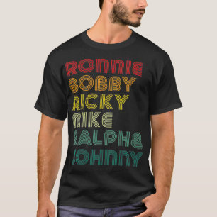 Womens Retro 80s ronnie bobby ricky mike ralph and T-Shirt