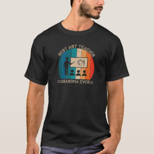 Womens Retro Art Teacher Design For Grandma Funny T-Shirt