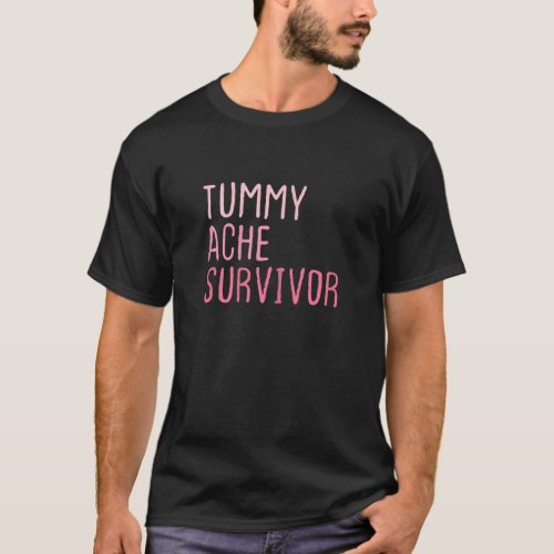 Womens  Retro Colored Saying Tummy Ache Survivor T_Shirt