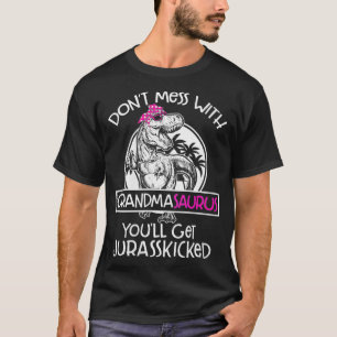 Womens Retro Don't Mess With Grandmasaurus You'll T-Shirt
