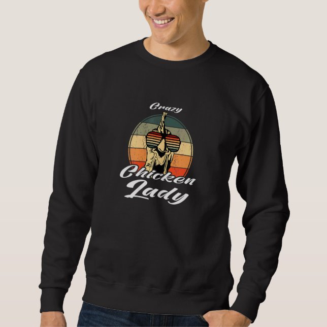 Womens Retro Sunglasses Chicken Crazy Chicken Lady Sweatshirt (Front)