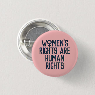 "Women's Rights Are Human Rights" Feminist Button
