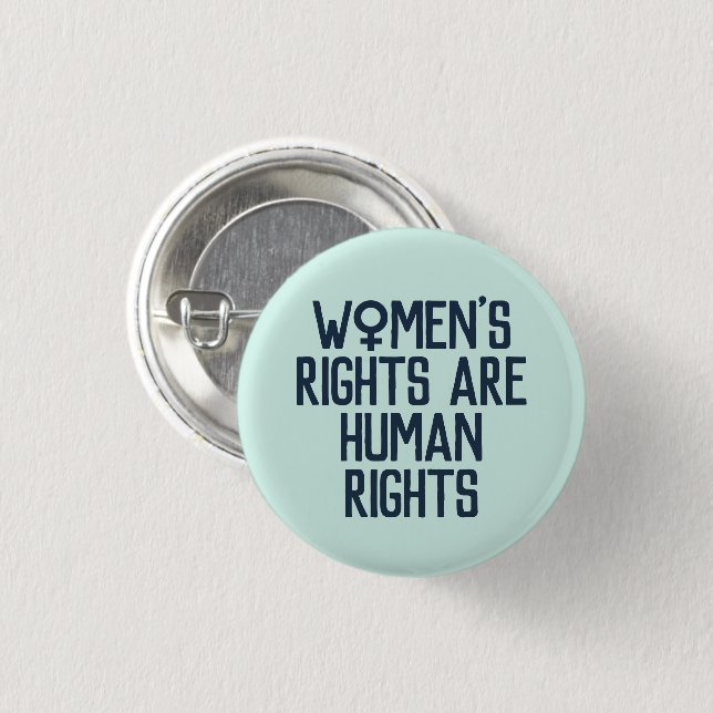 "Women's Rights Are Human Rights" Feminist Button (Front & Back)
